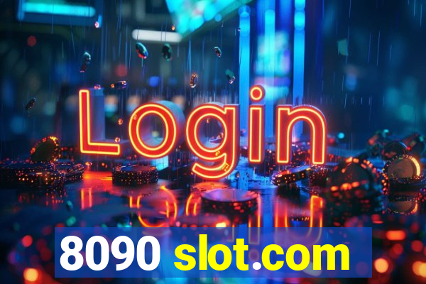 8090 slot.com